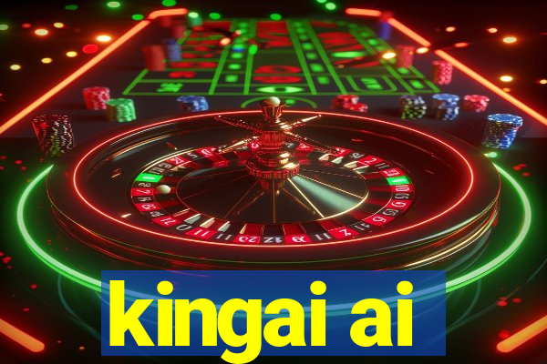 kingai ai